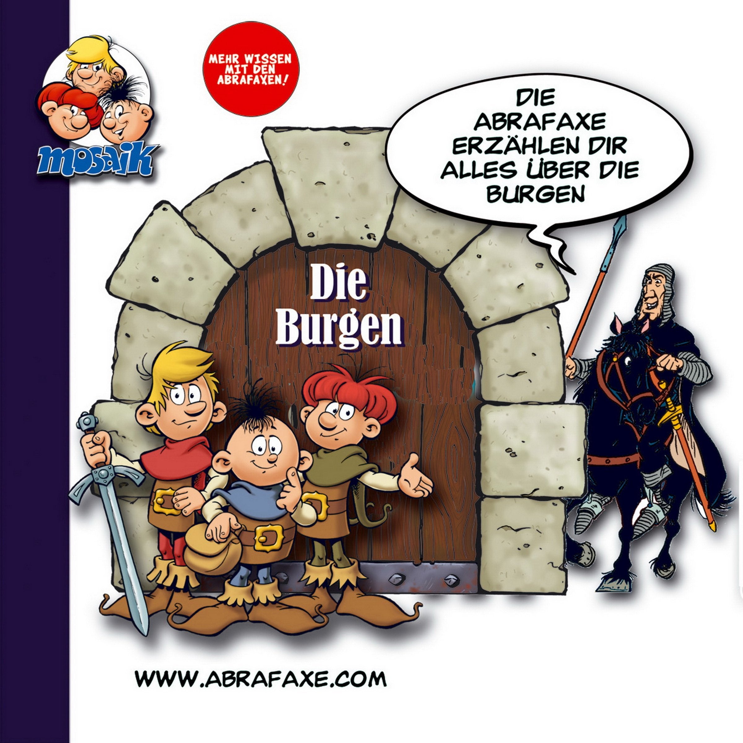 Die Burgen: Die Abfraxe erzählen dir alles über die Burgen Non-fiction