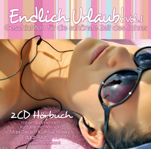 Endlich Urlaub!, 2 Audio-CDs.Vol.1: Geschichten für die schönste Zeit des Jahres Books