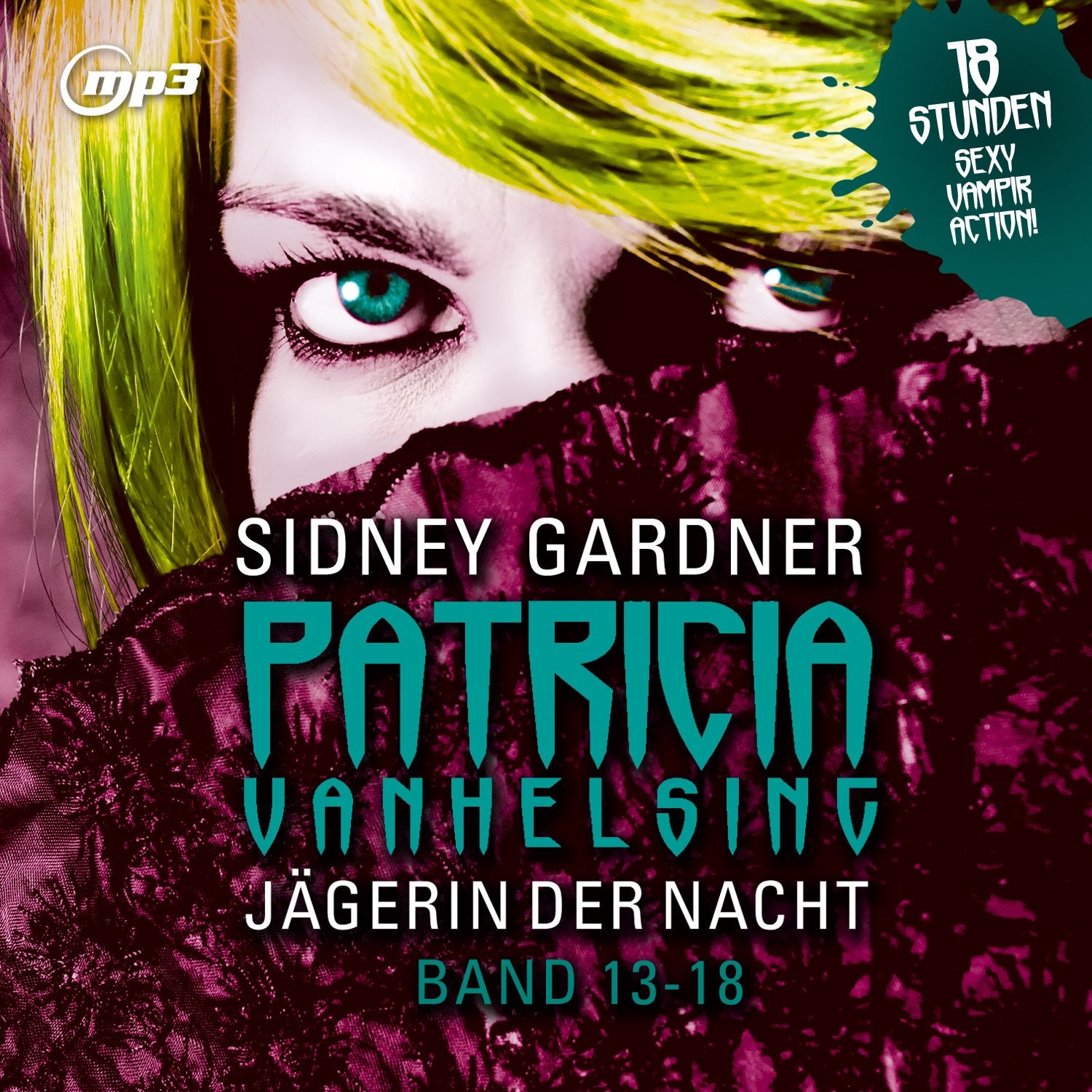 Jägerin der Nacht.Band 13-18.Mp3 Version: Tl.13-18 Vampires & Bit-Lit