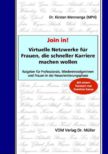 Join in! Virtuelle Netzwerke für Frauen, die schneller Karriere machen wollen: Ratgeber für Professionals, Wiedereinsteigerinnen und Frauen in der Neuorientierungsphase Business, Finance & Career