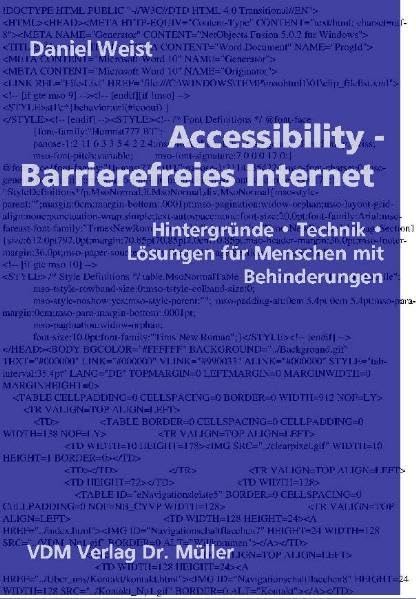 Accessibility – Barrierefreies Internet: Hintergründe, Technik, Lösungen für Menschen mit Behinderungen Computer Science