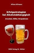 Erfolgsstrategien bei Alkoholabhängigkeit book