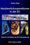 Handwerkskooperationen in der EU: Chancen und Risiken der EU-Osterweiterung Law
