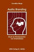 Audio Branding: Musik als Markenzeichen von Unternehmen Arts & Music
