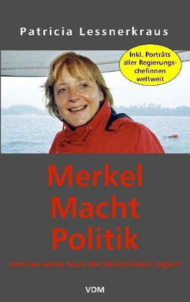 Merkel Macht Politik: Und wo sonst noch die Weiblichkeit regiert Law