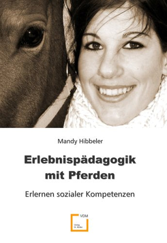 Erlebnispädagogik mit Pferden: Erlernen Sozialer Kompetenzen Politics & Society