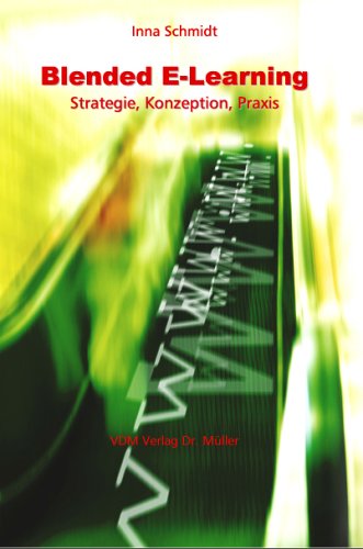 Blended E-Learning: Strategie, Konzeption, Praxis Business, Finance & Career