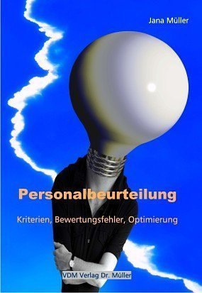 Personalbeurteilung: Kriterien, Bewertungsfehler, Optimierung Books