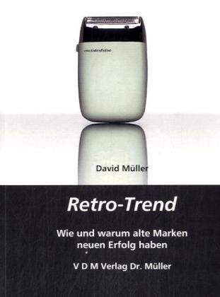 Retro-Trend: Wie und warum alte Marken neuen Erfolg haben Business, Finance & Career
