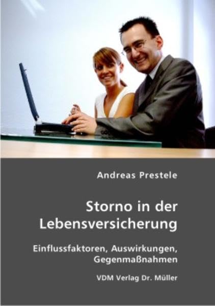 Storno in der Lebensversicherung: Einflussfaktoren, Auswirkungen, Gegenmassnahmen Law