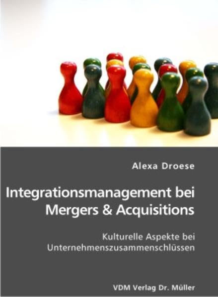 Integrationsmanagement bei Mergers & Acquisitions: Kulturelle Aspekte bei Unternehmenszusammenschlüssen Law