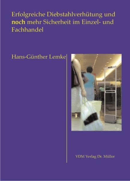 Erfolgreiche Diebstahlverhütung und noch mehr Sicherheit im Einzel- und Fachhandel Law