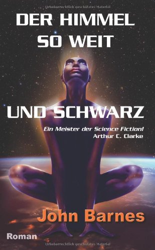 Der Himmel, so weit und schwarz: Roman. Deutsche Erstveröffentlichung (Festa SF) Horror & Mystery