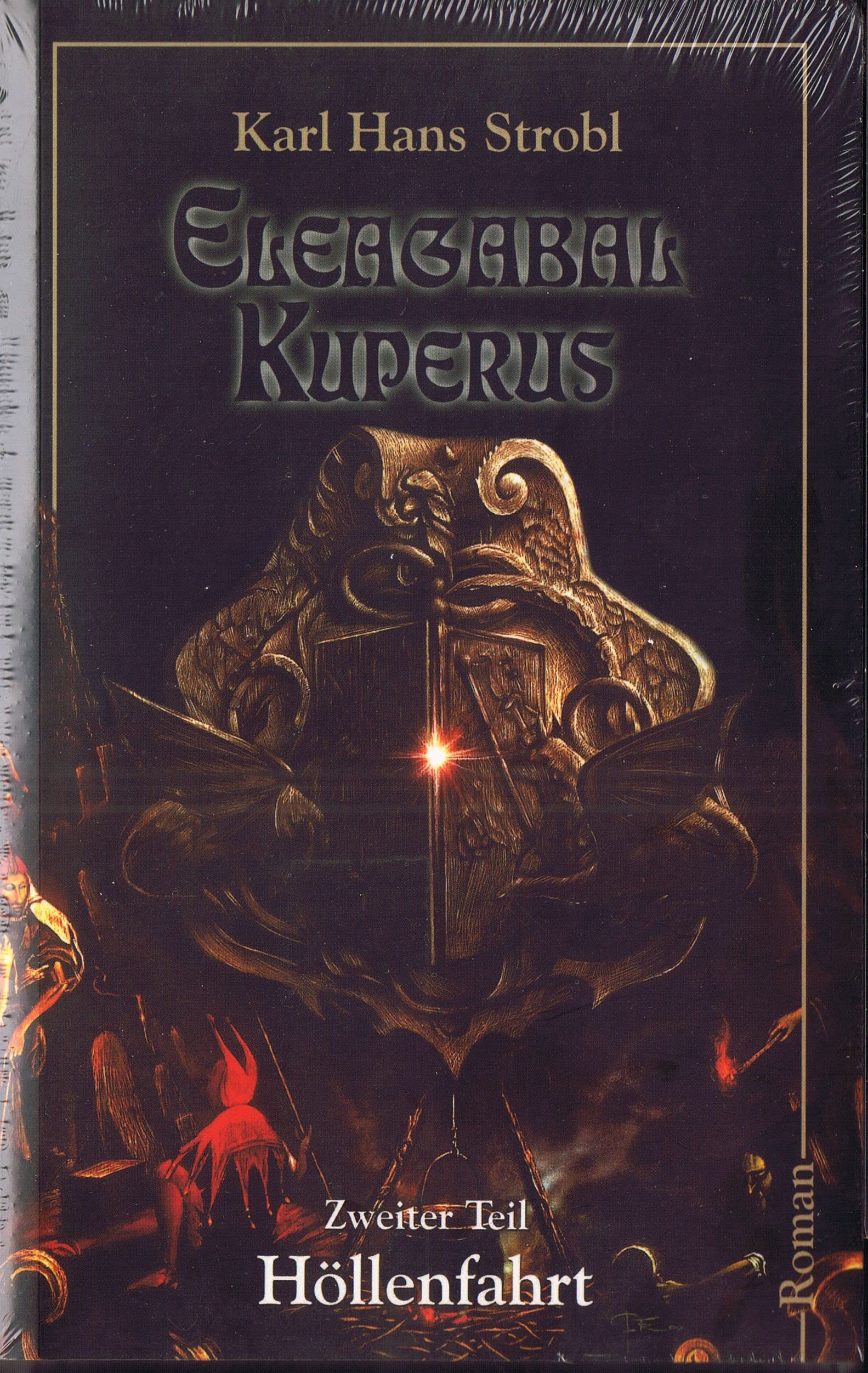 Eleagabal Kuperus / Höllenfahrt: Roman (Eleagabal Kuperus: Roman) Horror & Mystery