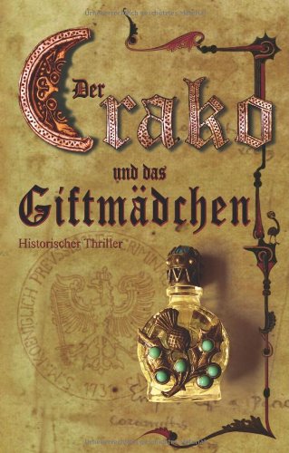 Der Crako und das Giftmädchen: Historischer Thriller Horror & Mystery
