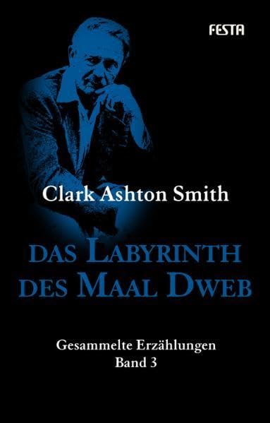 Das Labyrinth des Maal Dweb: Gesammelte Erzählungen 3 (H. P. Lovecrafts Bibliothek des Schreckens) Dark Fantasy