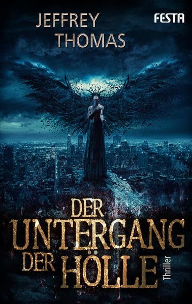 Der Untergang der Hölle: Thriller (Horror Taschenbuch) Contemporary literature