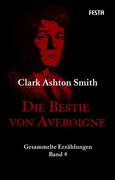 Die Bestie von Averoigne: Gesammelte Erzählungen 4 (H. P. Lovecrafts Bibliotek des Schreckens) Horror & Mystery