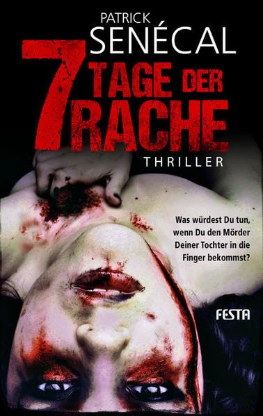 7 Tage der Rache: Thriller (Horror Taschenbuch) Horror & Mystery