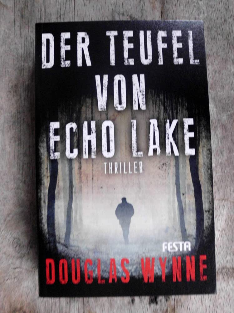 Der Teufel von Echo Lake: Thriller (Horror Taschenbuch) Horror & Mystery