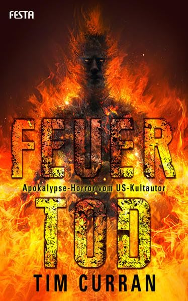 Feuertod: Apokalypse-Horror vom US-Kultautor Horror & Mystery