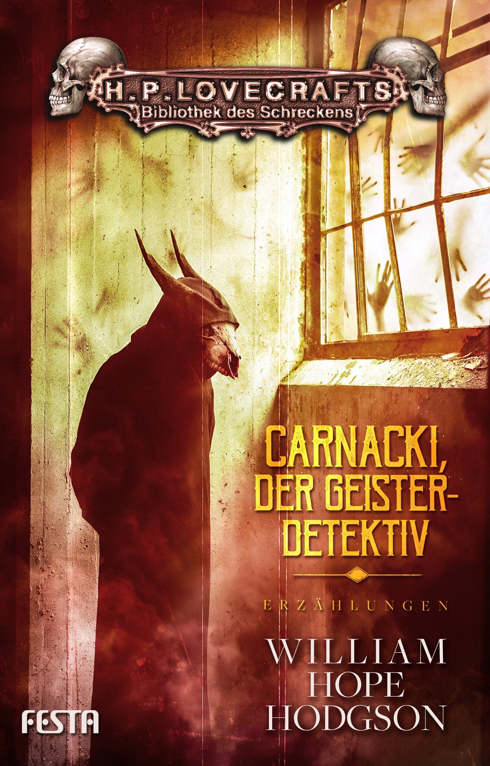 Carnacki, der Geisterdetektiv: Erzählungen Horror & Mystery