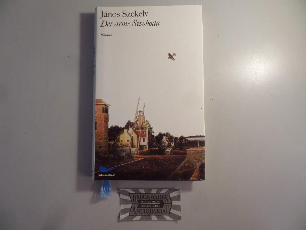 Der arme Swoboda: Roman Historical Fiction