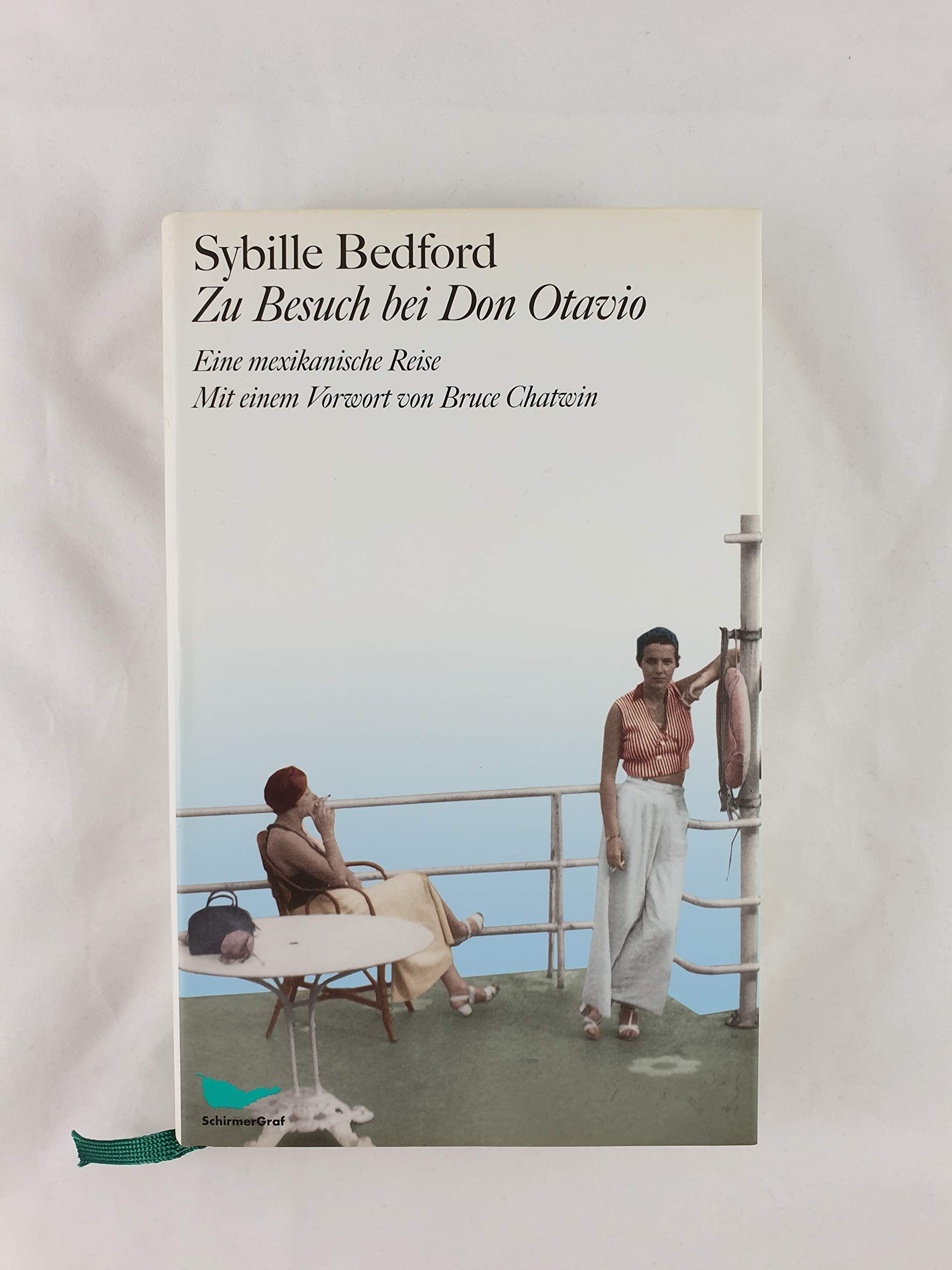 Zu Besuch bei Don Otavio: Eine mexikanische Reise: Eine mexikanische Reise. Vorw. v. Bruce Chatwin Contemporary literature