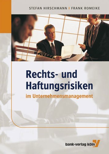 Rechts- und Haftungsrisiken im Unternehmensmanagement Law