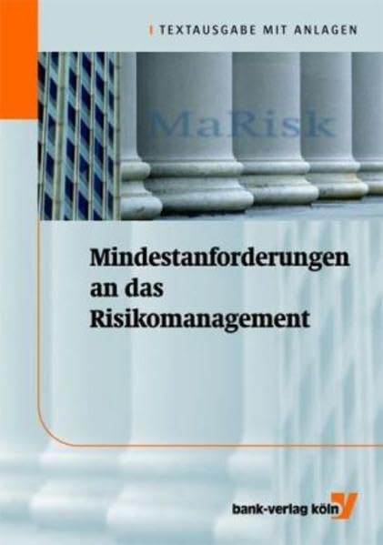 Mindestanforderungen an das Risikomanagement: Textausgabe Business, Finance & Career