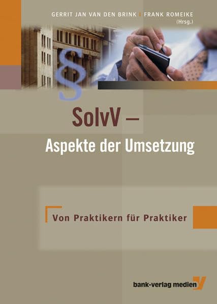 SolvV - Aspekte der UmSetzung: Von Praktikern für Praktiker Law