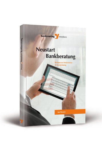 Neustart Bankberatung: Mit Apps zur Performance im Kundendialog Law