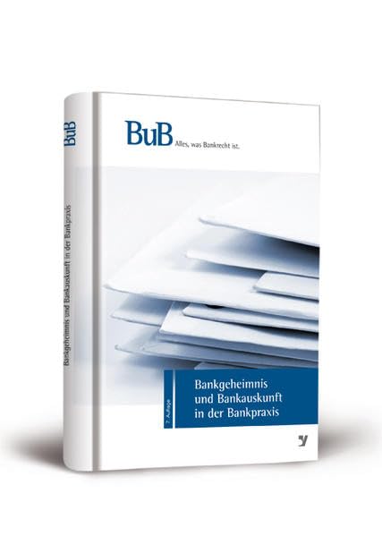 Bankgeheimnis und Bankauskunft in der Praxis Law