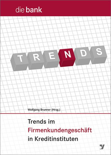 Trends im Firmenkundengeschäft in Kreditinstituten Law