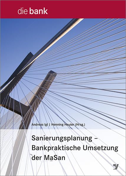 Sanierungsplanung - Bankpraktische Umsetzung der MaSan Law