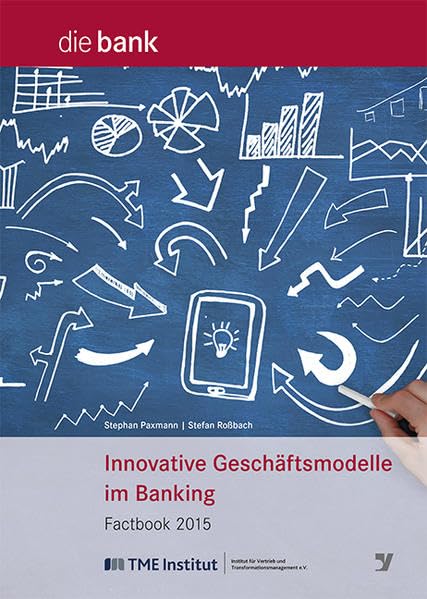Innovative Geschäftsmodelle im Banking: Factbook 2015 Law