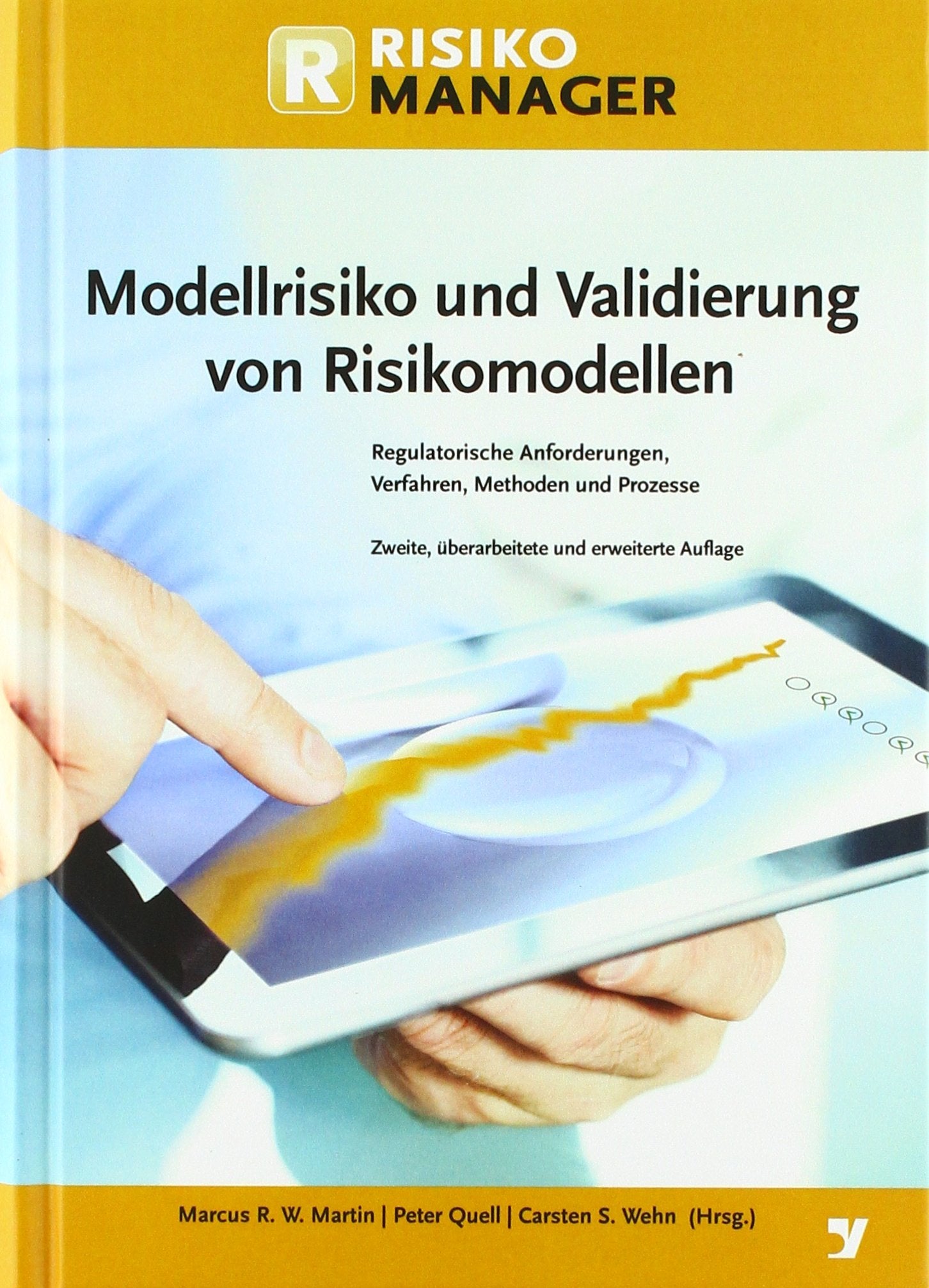 Modellrisiko und Validierung von Risikomodellen: Regulatorische Anforderungen, Verfahren, Methoden und Prozesse Law