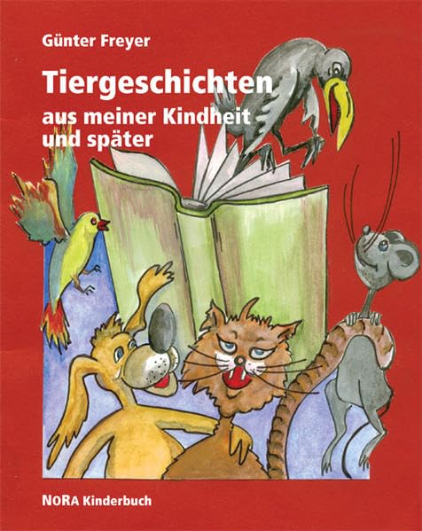 Tiergeschichten aus meiner Kindheit und später Novels & Short Stories