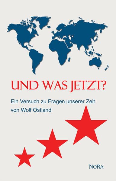 Und was jetzt?: Ein Versuch zu Fragen unserer Zeit Law