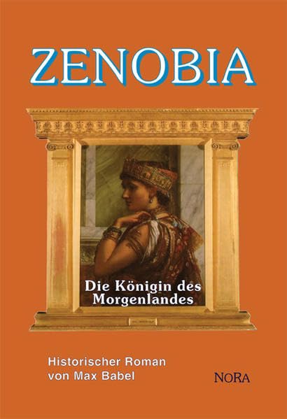 Zenobia: Die Königin des Morgenlandes Classics