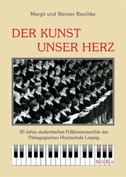Der Kunst unser Herz: 30 Jahre studentisches Folkloreensemble der Pädagogischen Hochschule Leipzig Film, Art & Culture