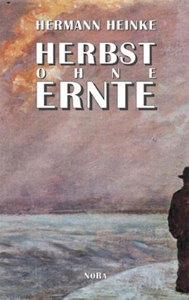 Herbst ohne Ernte: Roman Contemporary literature