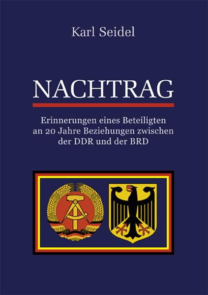 Nachtrag: Erinnerungen eines Beteiligten an 20 Jahre Beziehungen zwischen der DDR und der BRD Law