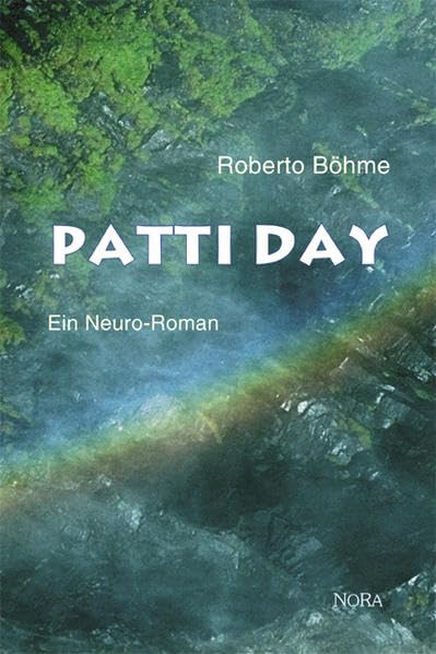 Patti Day: Ein Neuro-Roman Contemporary literature