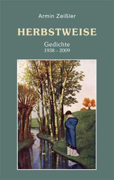 Herbstweise: Gedichte 1938-2009 Poetry
