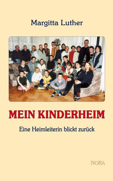 Mein Kinderheim: Eine Heimleiterin blickt zurück Books