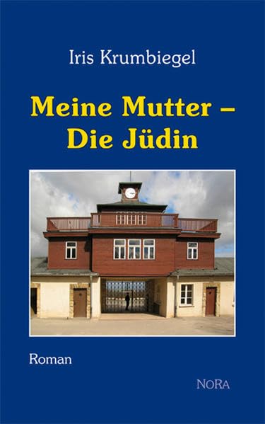 Meine Mutter - Die Jüdin: Roman Contemporary literature