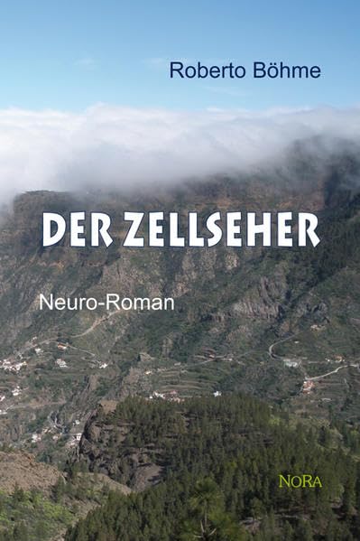 Der Zellseher: Neuro-Roman Contemporary literature