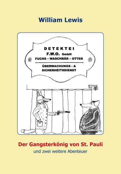 Der Gangsterkönig von St. Pauli und zwei weitere Abenteuer: Detektei F.W.O. - Band 1 Contemporary literature