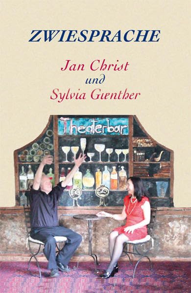 ZWIESPRACHE: Ein Kabinettstück von Jan Christ & Sylvia Günther mit DVD der Autorenlesung Essays & Short Stories